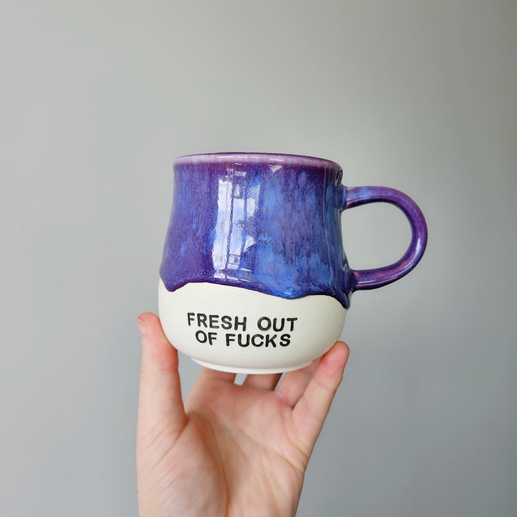 Fresh Out Of Fucks Mug